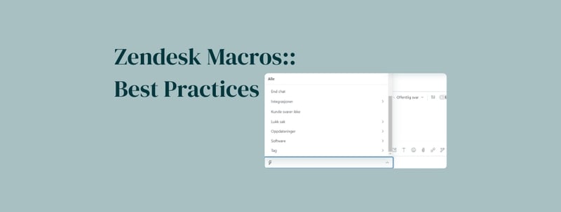 Zendesk Macros Best practices