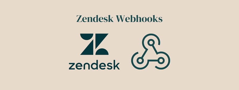 Zendesk Webhooks